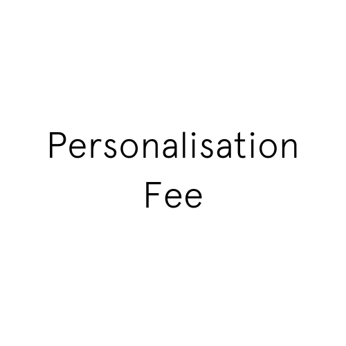 Personalisation Fee